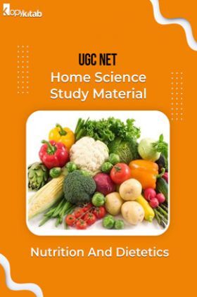 UGC NET Home Science Study Material Nutrition And Dietetics